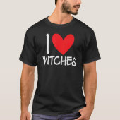 I Love Witches Halloween Scary Costume Broom Woman T-Shirt (Vorderseite)