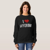 I Love Wyoming Sweatshirt (Vorne ganz)