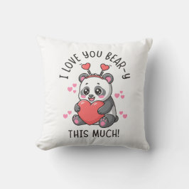 I Love You Bear-y This Much - Cute Panda Valentine Kissen