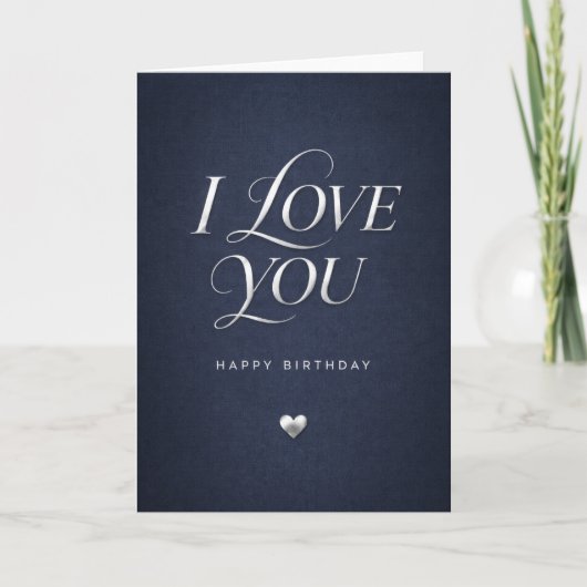 i love you birthday card for men karte (Vorderseite)