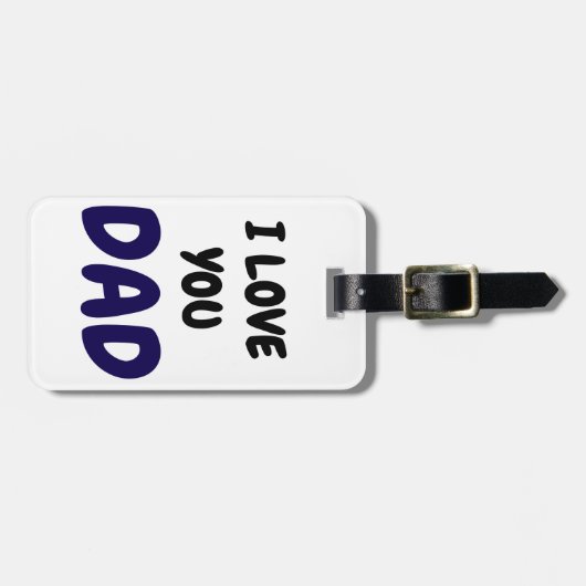 I Love you dad Elegant and Modern  Gepäckanhänger (Vorderseite horizontal)