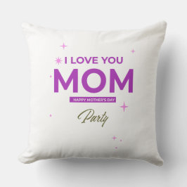 I Love You Mom - Happy Mother's Day T-Shirt Kissen
