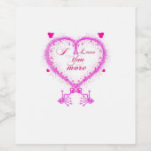 I Love You More Classic Romantic Design  Weinetikett (Einzelnes Label)