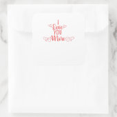 I Love You More Minimal Romantic Style  Quadratischer Aufkleber (Tasche)
