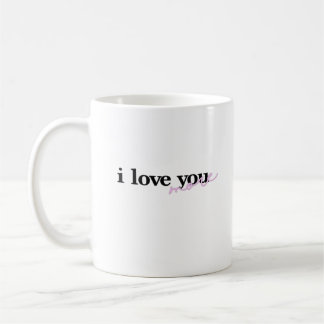 I Love You More Mixed Fonts Typography Design Kaffeetasse