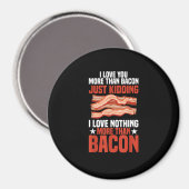I Love You More Than Bacon Funny Breakfast Style Magnet (Vorderseite/Rückseite)
