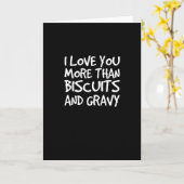 I Love You More Than Biscuits Gravy Funny Gift  Karte (Gelbe Blume)