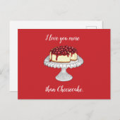 I Love You More Than Cheesecake Postcard Postkarte (Vorne/Hinten)