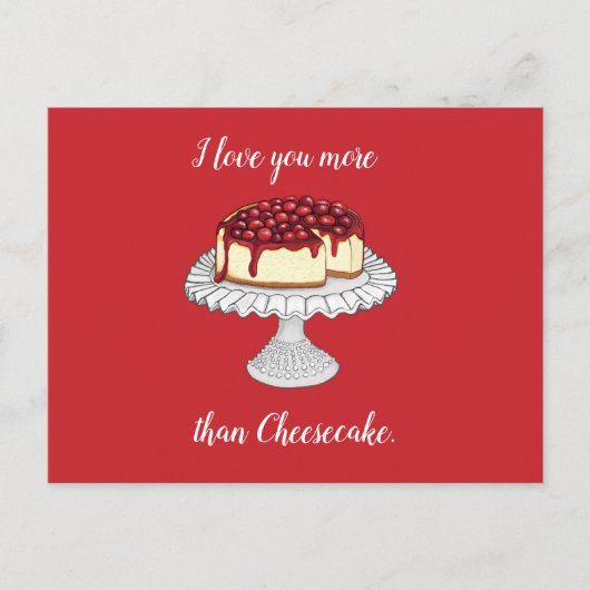 I Love You More Than Cheesecake Postcard Postkarte (Vorderseite)
