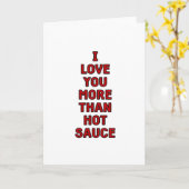 I Love You More Than Hot Sauce Funny Valentines Ca Karte (Gelbe Blume)