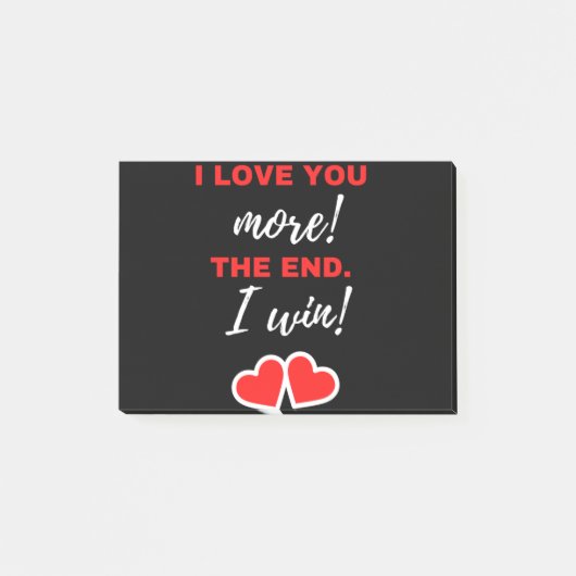 I Love You More! The End. I Win! Post-it Klebezettel (Vorderseite)