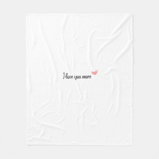 I Love You More Timeless Classic Style  Fleecedecke (Vorderseite)