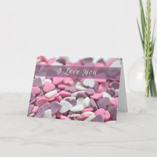 I love you my sweet Valentine with sugar hearts! Karte