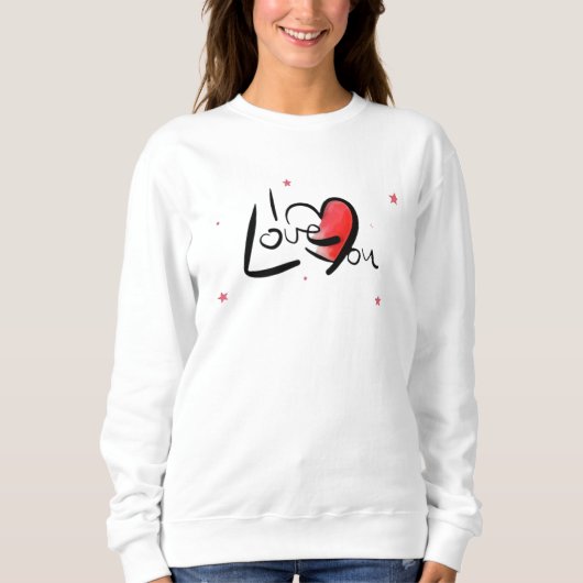 I Love You Romantic Heart Art Sweatshirt (Vorderseite)