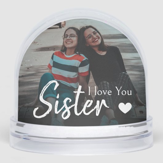I Love you Sister Heart Script Photo Keepsake Schneekugeln (Vorderseite)