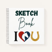 I Love You Sketch book for Horse Lovers Notizblock (Vorderseite)
