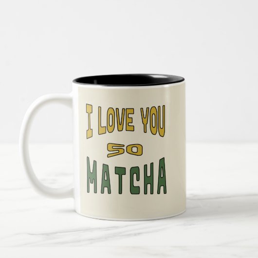 I Love you so Matcha - Matcha Typografie Zweifarbige Tasse (Links)