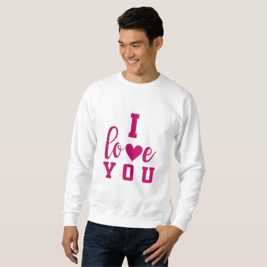 I Love You Sweatshirt (Vorne ganz)