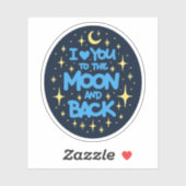 I love you to the moon and back aufkleber (Blatt)