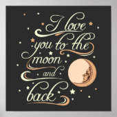 I Love You to The Moon and Back Black Poster (Vorne)
