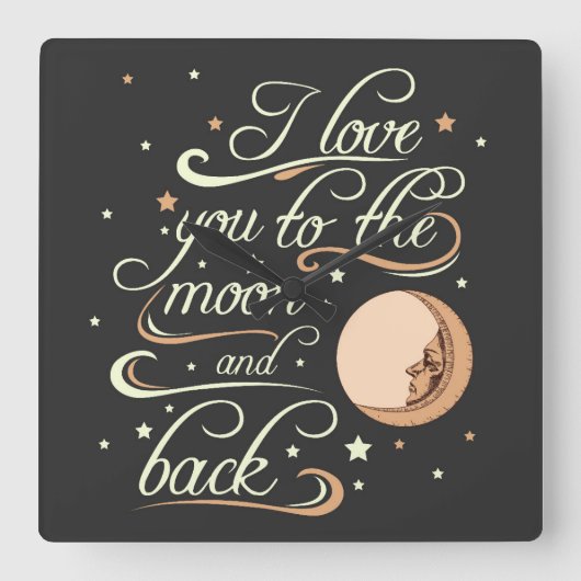 I Love You to The Moon and Back Black Quadratische Wanduhr (Vorderseite)