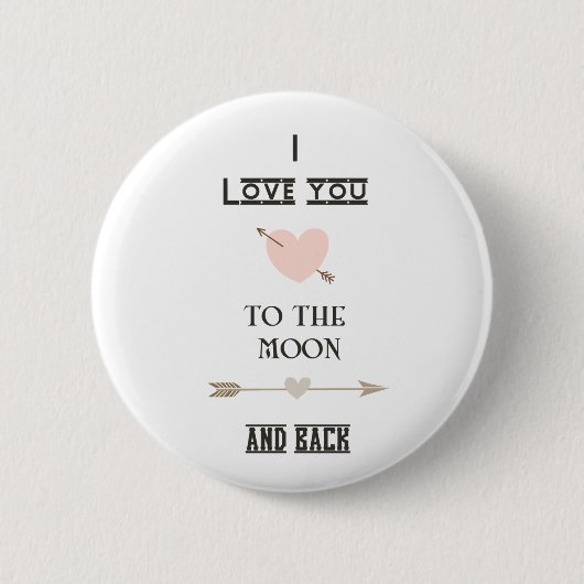 I love you to the moon and back button (Vorderseite)