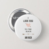I love you to the moon and back button (Vorne & Hinten)