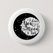 I love you to the moon and back button (Vorderseite)