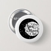 I love you to the moon and back button (Vorne & Hinten)