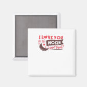 I Love You To The Moon And Back Calm Refined Aesth Magnet (Vorderseite/Rückseite)