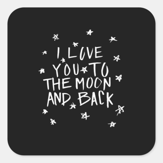 I Love You To The Moon And Back Elegant Script Des Quadratischer Aufkleber (Vorderseite)
