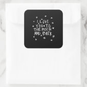 I Love You To The Moon And Back Elegant Script Des Quadratischer Aufkleber (Tasche)