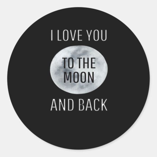I Love You To The Moon And Back Gray Moon Minimal  Runder Aufkleber (Vorderseite)