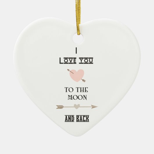 I love you to the moon and back keramikornament (Vorne)