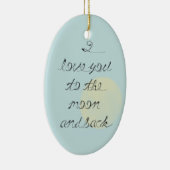 I love you to the moon and back keramikornament (Rechts)