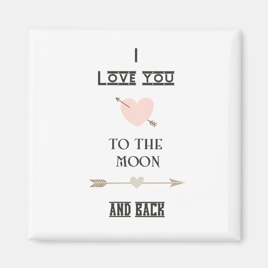 I love you to the moon and back magnet (Vorne)