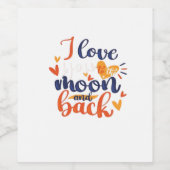 I Love You To The Moon And Back Modern Romantic De Weinetikett (Einzelnes Label)