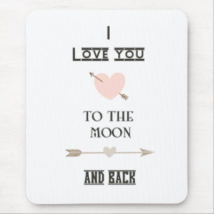 I love you to the moon and back mousepad