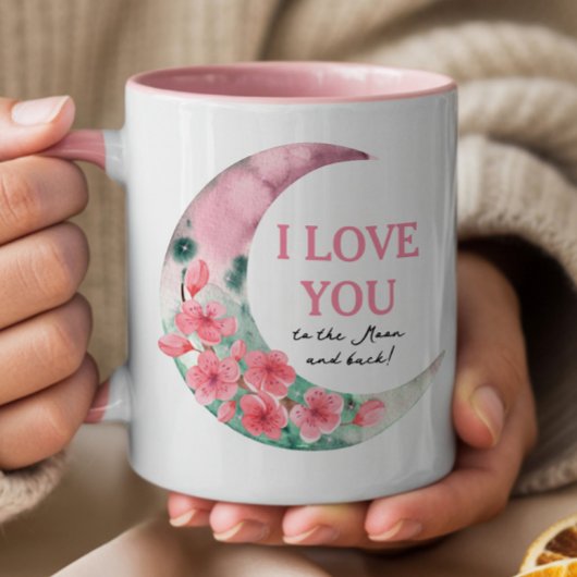 I Love You To The Moon And Back Mug Tasse
