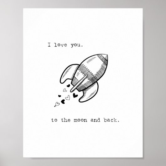 I Love You To The Moon And Back Playful Artistic D Poster (Vorne)