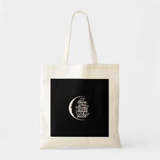 I Love You To The Moon And Back Romantic Quote Des Tragetasche (Vorne)