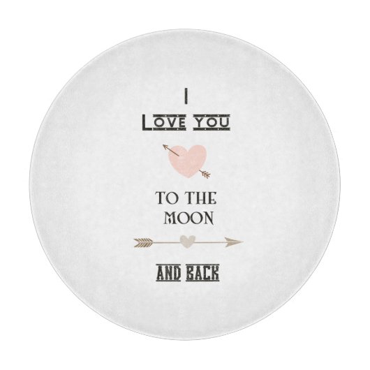 I love you to the moon and back schneidebrett (Vorderseite)