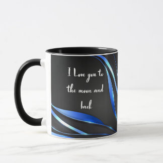 I love you to the moon and back tasse