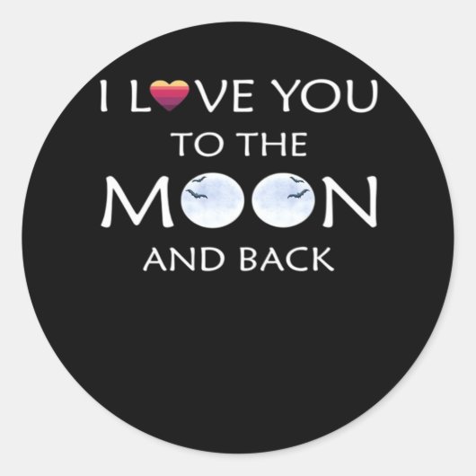 I Love You To The Moon And Back Thoughtful Style  Runder Aufkleber (Vorderseite)