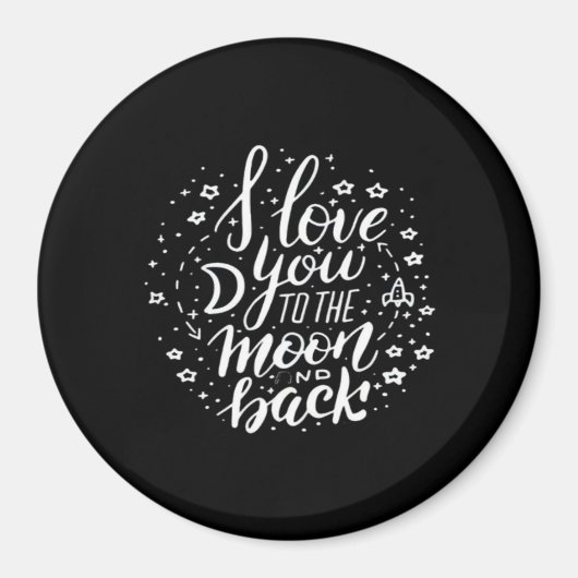 I Love You To The Moon And Back Timeless Appeal  Magnet (Vorne)
