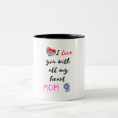I Love You with All My Heart, Mom Zweifarbige Tasse (Mittel)