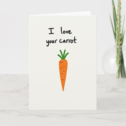 I Love Your Carrot Fun Card Karte (Vorderseite)