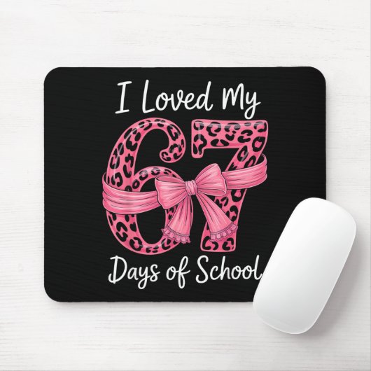 I Loved My 67 Days Of School Coquette Girls Women Mousepad (Mit Mouse)