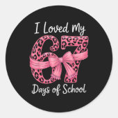 I Loved My 67 Days Of School Coquette Girls Women Runder Aufkleber (Vorderseite)
