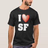 I Luv SF T-Shirt (Vorderseite)